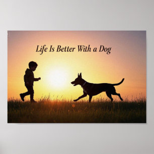 Life Is Better With a Dog, boy and sunshine Poster