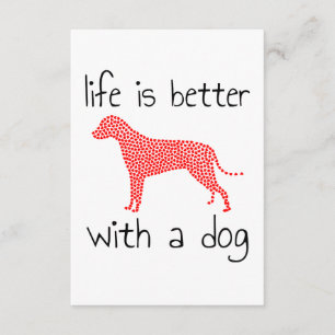 Life Is Better With A Dog - Dog Lovers     Enclosure Card