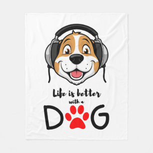life is better with a dog fleece blanket