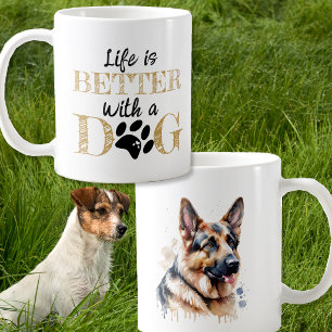 Life Is Better With a Dog German shepherd gift Coffee Mug