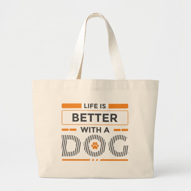 Life is better with a dog grey and orange modern large tote bag (Front)