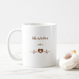 Life is Better with a Dog Heartbeat Coffee Mug