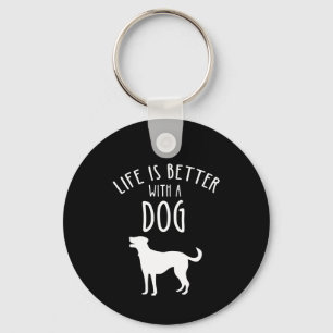 Life Is Better With A Dog Key Ring