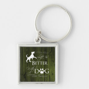 Life is better with a Dog Keychain - Green