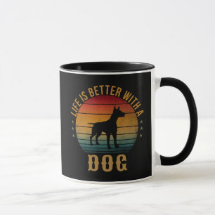 LIFE IS BETTER WITH A DOG  MUG