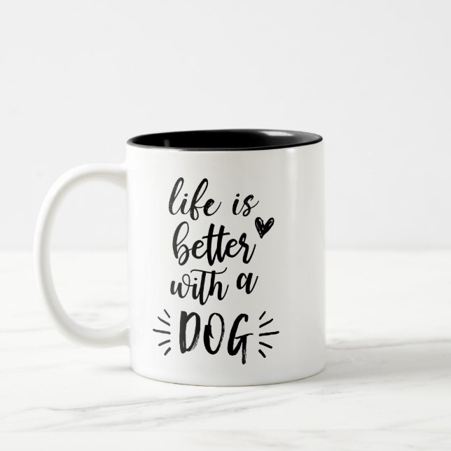 Life Is Better With A Dog Mug (Left)