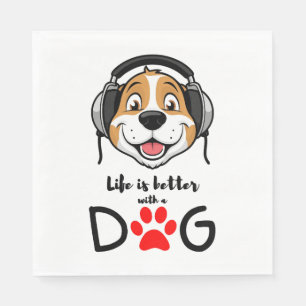 life is better with a dog napkin