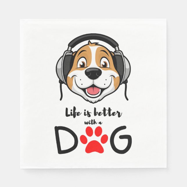 life is better with a dog   napkin (Front)