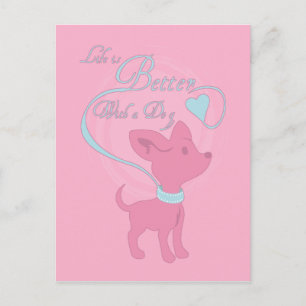 Life Is Better With A Dog Postcard