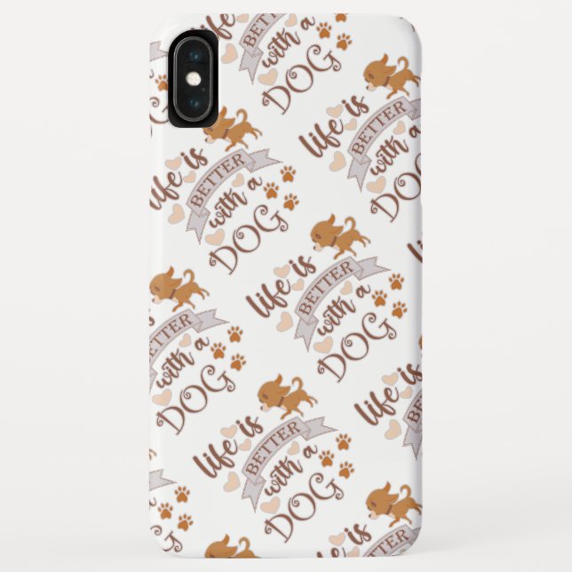 Life is Better With a Dog quote funny chihuahua Case-Mate iPhone Case (Back)