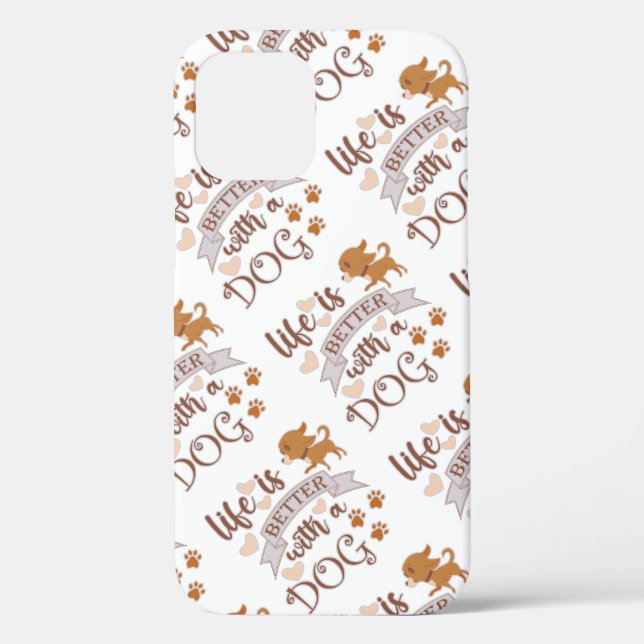 Life is Better With a Dog quote funny chihuahua Case-Mate iPhone Case (Back)