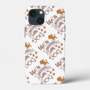 Life is Better With a Dog quote funny chihuahua iPhone 13 Mini Case