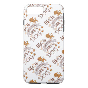 Life is Better With a Dog quote funny chihuahua iPhone 8 Plus/7 Plus Case