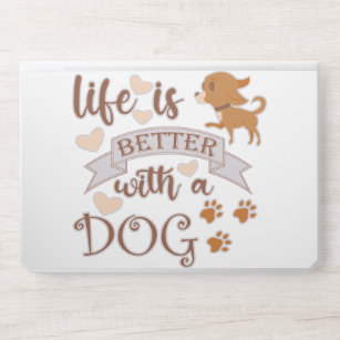 Life is Better With a Dog quote funny chihuahua HP Laptop Skin
