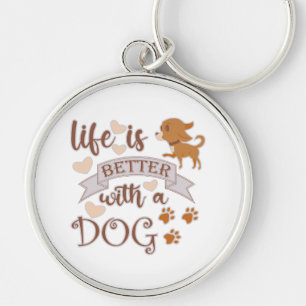 Life is Better With a Dog quote funny chihuahua Key Ring