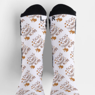 Life is Better With a Dog quote funny chihuahua Socks