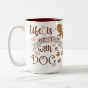 Life is Better With a Dog quote funny chihuahua Two-Tone Coffee Mug