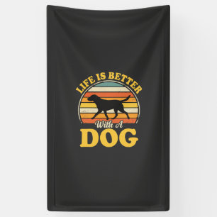 Life Is Better With A Dog Retro Banner