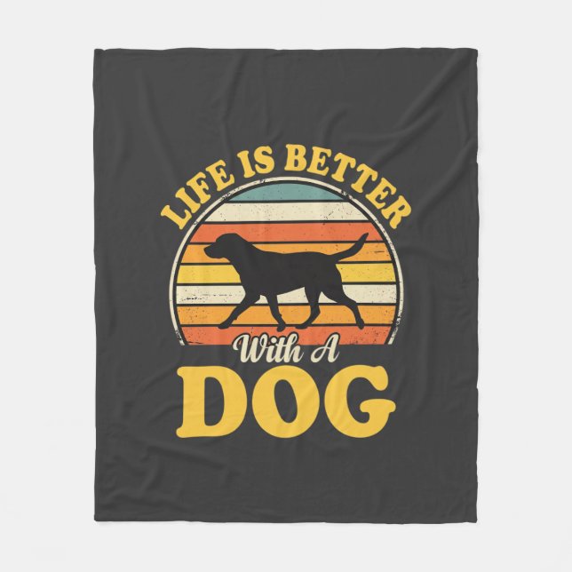 Life Is Better With A Dog Retro Fleece Blanket (Front)