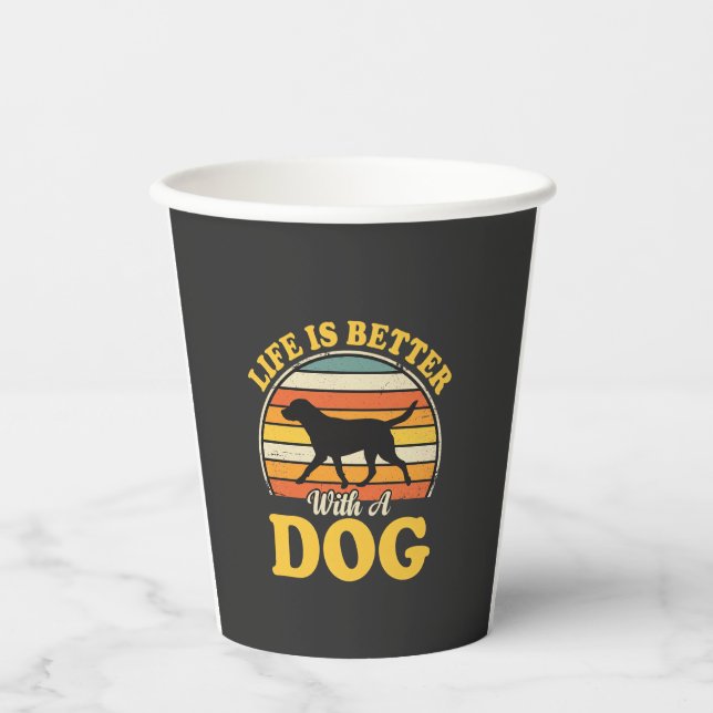 Life Is Better With A Dog Retro Paper Cups (Front)