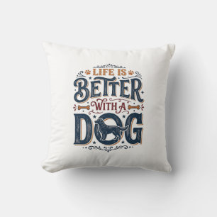 Life Is Better With a Dog Vintage Engraving Design Cushion