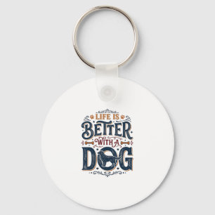 Life Is Better With a Dog Vintage Engraving Design Key Ring
