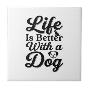 Life Is Better With a Dog Vintage Pet Lover Shirt_ Ceramic Tile