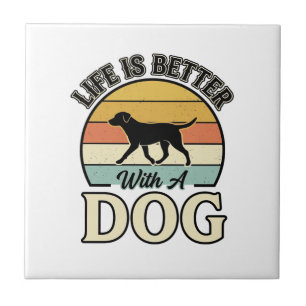 Life Is Better With A Dog Vintage Shirt Design_1 Ceramic Tile