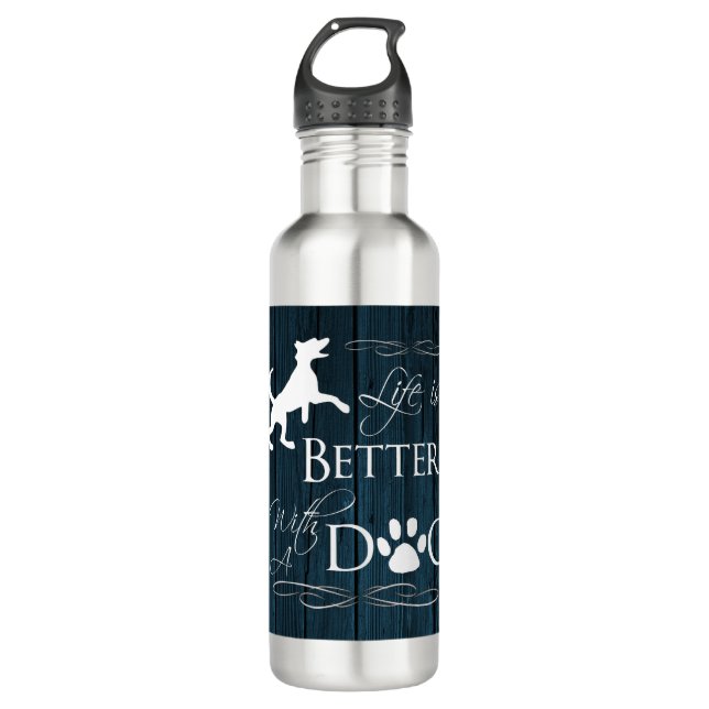 Life is better with a Dog Water Bottle - Blue (Front)