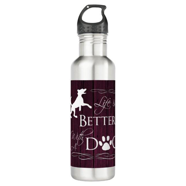 Life is better with a Dog Water Bottle - Magenta (Front)