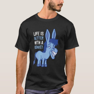 Life Is Better With A Donkey Donkey Mini Horse T-Shirt