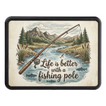 Life is better with a fishing pole