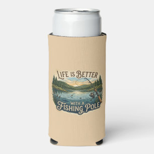 Life Is Better With A Fishing Pole Seltzer Can Cooler