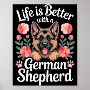 Life Is Better With A German Shepherd Dog Lover  Poster