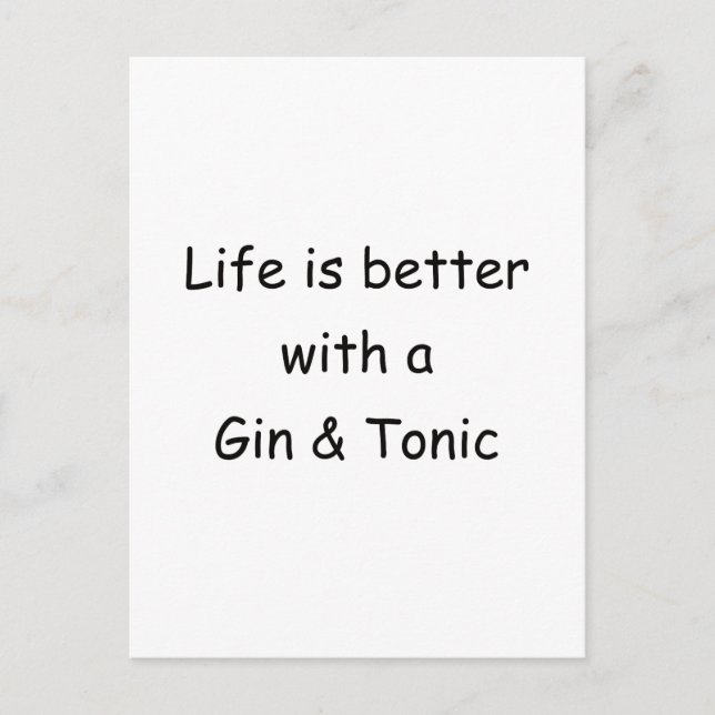 Life Is Better With A Gin & Tonic Postcard (Front)