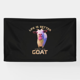 Life Is Better With A Goat Gift Banner