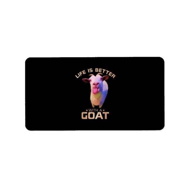 Life Is Better With A Goat Gift Label (Front)