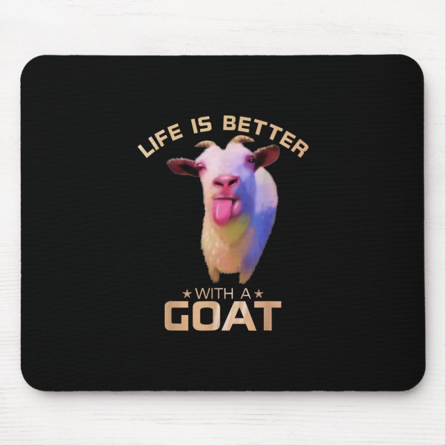Life Is Better With A Goat Gift Mouse Pad (Front)