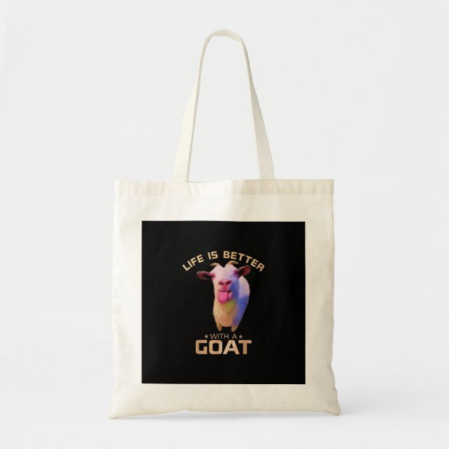 Life Is Better With A Goat Gift Tote Bag (Front)