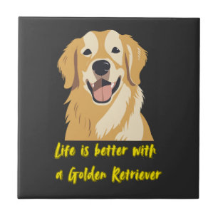 Life Is Better With a Golden Retriever � Dog Lover Ceramic Tile