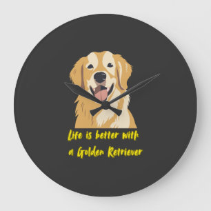 Life Is Better With a Golden Retriever � Dog Lover Large Clock