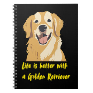 Life Is Better With a Golden Retriever – Dog Lover Notebook