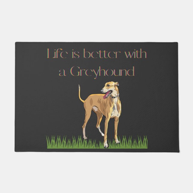 "Life is better with a greyhound" door mat. Doormat (Front)
