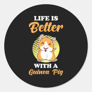 Life is Better With A Guinea Pig Classic Round Sticker
