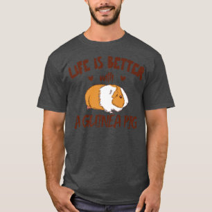Life is better with a Guinea Pig Mum Costume Mama  T-Shirt