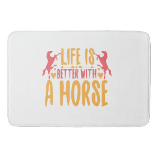 Life Is Better With A Horse Bath Mat