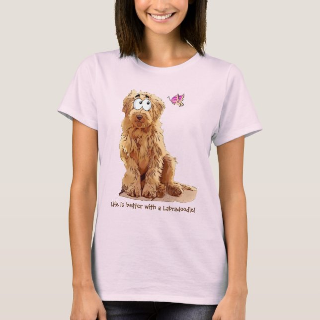 Life is better with a Labradoodle T-Shirt (Front)