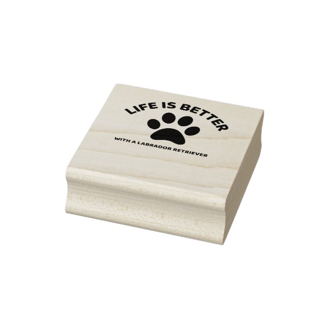 LIFE IS BETTER WITH A LABRADOR RETRIEVER RUBBER STAMP (Stamp)