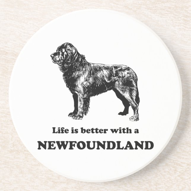 Life Is Better With A Newfoundland Coaster (Front)