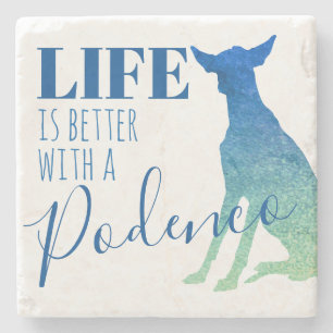 Life is Better with a Podenco Silhouette Beverage Stone Coaster